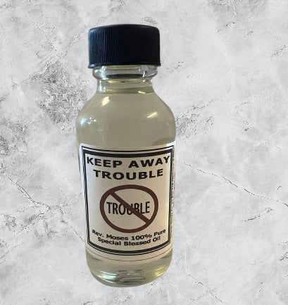 Keep Away Trouble Oil